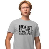 Camisa Camiseta Masculina Estampada Prevenir & Motivar & Reabilitar & Fisioterapia 100% Algodão Fio 30.1 Penteado