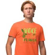 Camisa Camiseta Masculina Estampada Você Colhe o que Planta 100% Algodão Fio 30.1 Penteado