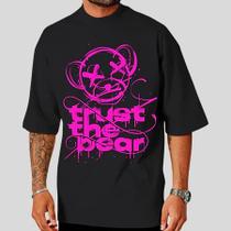 Camisa Camiseta Oversized Streetwear Estampada trust the bear