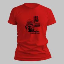 Camisa Camiseta Unissex Carolina Maria De Jesus Fome Algodão Confortavel Casual
