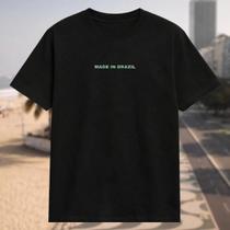 Camisa Camiseta Unissex Made in Brazil Made in Brasil Brazil Carnaval Festa Confortavel Streetwear