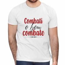 Camisa Combati o Bom Combate Gospel Religiosa