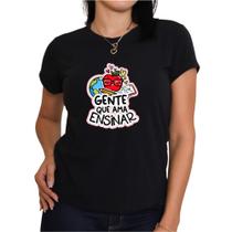 Camisa de educação infantil babylook feminina preta plus size blusas estampa gente que ama ensinar