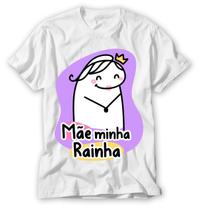 Camisa dia das mães rainha minha mãe flork frases