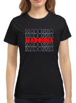 Camisa Feminina Baby Look Madonna Cantora T-Shirt Algodão - SEMPRENALUTA