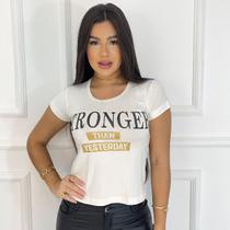 Camisa feminina estampada Stronger Yesterday