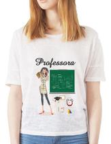 Camisa Feminina Profissão Professora