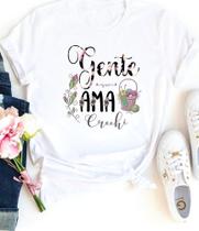 Camisa Gente Que Ama Crochê