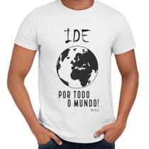 Camisa Ide Por Todo o Mundo Religiosa Evangélica