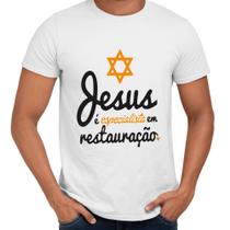 Camisa Jesus É Especialista Em Restauração Cristã