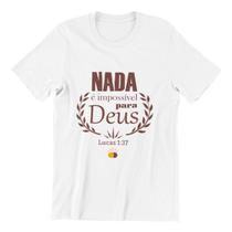 Camisa Lucas 1:37 - Nada é Impossível