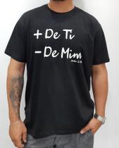 Camisa Mais de ti, em 100% algodão Camisa Mais de ti, em 100% algodão