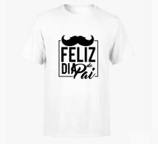 Camisa Masculina Feliz Dia Dos Pais Novidade!