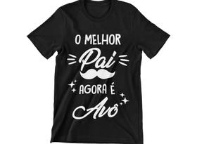 Camisa Masculina O Melhor Pai Agora É Avô” - Feliz Dia Dos Pais