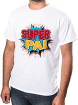 Camisa Personalizada Dia dos Pais Super Pai Estampada Adulto Ótimo acabamento e Durabilidade Camisa Personalizada Dia dos Pais Super Pai Estampada Adulto Ótimo acabamento e Durabilidade