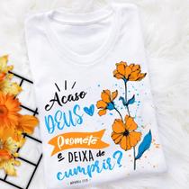 Camisa Personalizada P ao G1, Acaso Deus promete e não cumpre