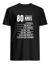 Camisa Presente Aniversário Descrição 80 Anos Camiseta - Nessa Stop