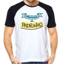 Camisa promovido a padrinho camiseta dindo presente raglan