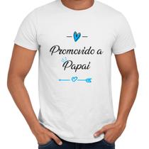 Camisa Promovido a Papai Coração Pai Presente