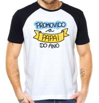 Camisa promovido a papai do ano camiseta dia dos pais raglan