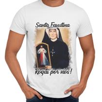 Camisa Santa Faustina Rogai Por Nós! Religiosa