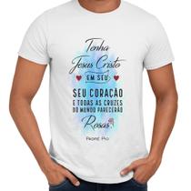 Camisa Tenha Jesus No Seu Coração Padre Pio