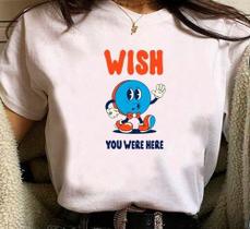 wish you were here camisa