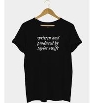 Camisa Written And Produced Camiseta Unissex Taylor Swift - Nessa Stop