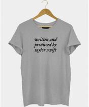 Camisa Written And Produced Camiseta Unissex Taylor Swift