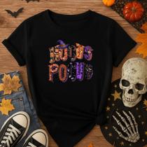 Camiseta 100% Algodão Halloween Estampa Hocus Pocus 166 Dia Das Bruxas Witches Fantasia Look