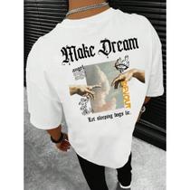 Camiseta 100% Algodão Make Dream Moda Streetwear Envio Já Camiseta 100% Algodão Make Dream Moda Streetwear Envio Já