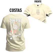 Camiseta 100% Algodão Premium Estampada Save Urso Frente e Costas