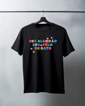 Camiseta 100% Algodao unissex frase 50% algodao e 50% pêlo de gato Camiseta 100% Algodao unissex frase 50% algodao e 50% pêlo de gato
