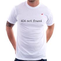 Camiseta 404 not found - Foca na Moda