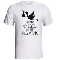 Camiseta Adivinha que vai se Papai fornecedor M&M Presentes Personalizados