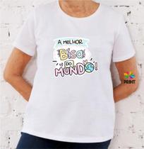 Camiseta Adulto A Melhor Bisa do Mundo - Zlprint