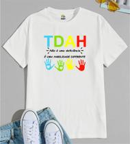 Camiseta Adulto Autismo TDAH Não é uma Deficiência é uma Habilidade Est. 6.1 - Autista Zlprint