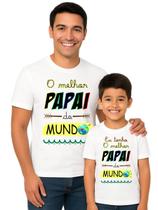 Camiseta Adulto E Infantil Melhor Papai Do Mundo Pai E Filho