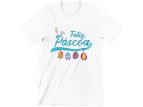 Camiseta Adulto Feliz Páscoa Branca Camiseta Adulto Feliz Páscoa Branca