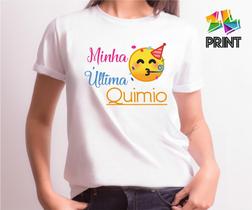 Camiseta Adulto Minha Ultima Quimio Est. Emotion - Quimioterapia Zlprint