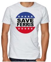 Camiseta Adulto Ou Infantil Save Ferris Curtindo Vida Adoidado Camiseta Adulto Ou Infantil Save Ferris Curtindo Vida Adoidado