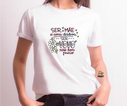 Camiseta Adulto Ser Mãe é uma Dádiva Ser Vovó Não tem Preço - Presente dia das Mães Zlprint Camiseta Adulto Ser Mãe é uma Dádiva Ser Vovó Não tem Preço - Presente dia das Mães Zlprint