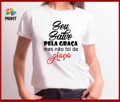 Camiseta Adulto Sou Salvo Pela Graça Mas Não Foi de Graça Est. Adam - Zlprint