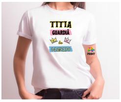 Camiseta Adulto TITIA GUARDIÃ do Segredo Est. Rosa Azul - Chá Revelação Bebê Zlprint