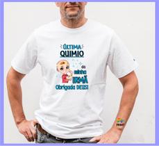 Camiseta Adulto Ultima Quimio da Minha Irmã Obrigada Deus - Quimioterapia Zlprint