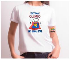 Camiseta Adulto Ultima Quimio do Meu Pai Est. FLORK - Quimioterapia Zlprint