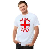Camiseta Afoga Feias Camisa Personalizada Blusa Adulto Algodão com Poliéster