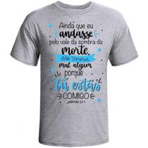 Camiseta Ainda que andasse pelo vale da morte fornecedor M&M Presentes Personalizados
