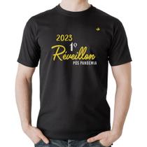Camiseta Algodão 2023 1º Réveillon Pós Pandemia - Foca na Moda