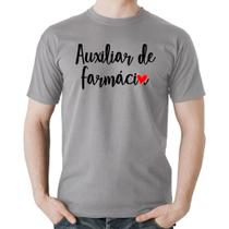 Camiseta Algodão Auxiliar de Farmácia por Amor - Foca na Moda